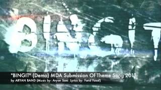 quotBINGITquot Demo MDA Submission of Theme Song 2013 by ARYAN BAND [upl. by Erdnaxela]