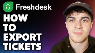 How to Export Freshdesk Tickets Full 2024 Guide [upl. by Kehr]