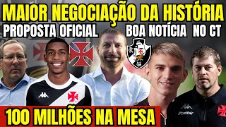 URGENTE MAIOR NEGOCIAÇÃO DA HISTÓRIA DO VASCO PROPOSTA DE 100 MILHÕES NA MESA BOA NOTÍCIA NO CT [upl. by Salhcin]