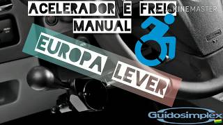 ACELERADOR E FREIO MANUAL EUROPA LEVER GUIDOSIMPLEX [upl. by Eelnodnarb]