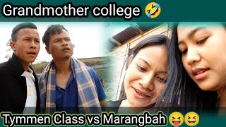 Grandmother College 🤣 Tymmen class vs Marangbah 😝😆 [upl. by Hgielac36]