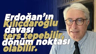 Erdoğan’ın Kılıçdaroğlu davası ters tepebilir dönüm noktası olabilir [upl. by Fronnia]