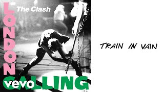 The Clash  Train in Vain Stand by Me Official Audio [upl. by Orji]