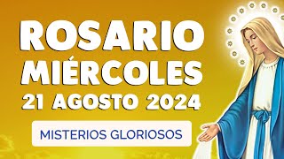 ROSARIO de HOY MIERCOLES 🙏 SANTO ROSARIO CORTO Misterios Gloriosos 21 de AGOSTO [upl. by Nnylarej]