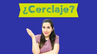 ¿Qué es el cerclaje [upl. by Munshi]