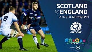 FULL MATCH REPLAY  Scotland v England  2018 [upl. by Aziul]