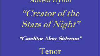 Creator of the Stars of Night  Tenorwmv [upl. by Prudi639]