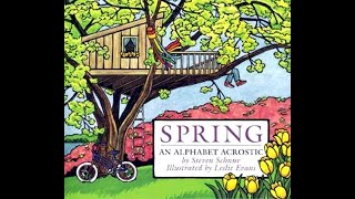 Kids Book Read Aloud Spring  An Alphabet Acrostic by Steven Schnur Illustrated by Leslie Evans [upl. by Coffin248]