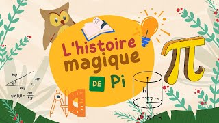 π  Pi lhistoire magique  Lutilisation de π  La valeur de π [upl. by Lebezej]