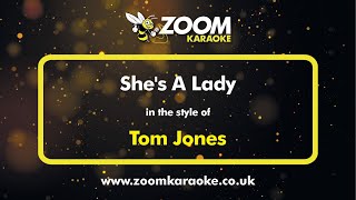 Tom Jones  Shes A Lady  Karaoke Version from Zoom Karaoke [upl. by Enyledam]