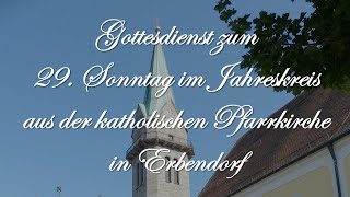 Gottesdienst zum 29 Sonntag im Jahreskreis aus Erbendorf [upl. by Gudrun]