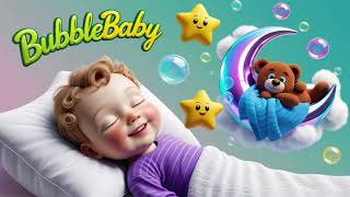 30 Min Bedtime Lullabies ♥ Baby’s Soothing Haven  BubbleBabyNurseryRhymes [upl. by Eleynad283]