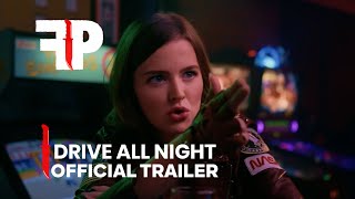 Drive All Night  Official Trailer  FearPix [upl. by Maurreen]