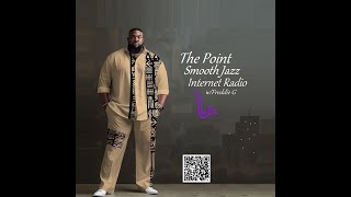 The Point Smooth Jazz Internet Radio 112024 [upl. by Presber447]