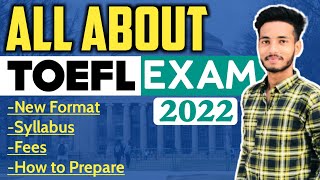 TOEFL Exam 2022  Complete details of TOEFL Exam in Hindi  Exam Strategy  Pattern  Syllabus Fees [upl. by Darmit229]