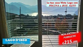 DIRETTA ANTEPRIMA dal Lago dIseo Soluzione arredata con incredibile vista lago con piscina e box [upl. by Yraunaj]