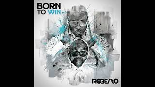 Roberto Ft HamobaNinamvela Born To Win Album [upl. by Attiuqal]