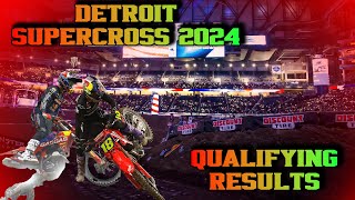 AMA SUPERCROSS 2024 DETROIT  QUALIFYING RESULTS [upl. by Mazel]