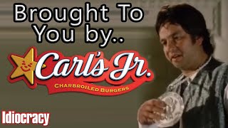 MOVIE SCENE  IDIOCRACY  BROUGHT TO YOU BY CARLS JUNIOR [upl. by Nimzzaj]