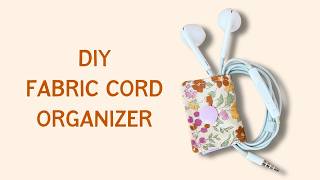 Tidy Up Your Messy Cords DIY Fabric Cord Organizer [upl. by Torruella885]