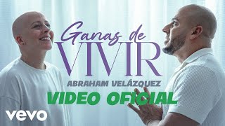 Abraham Velazquez  Ganas De Vivir [upl. by Norrad]