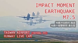 Catastrophic Impact Moment M75 Earthquake Strikes Taoyuan Taiwan Airport Runway [upl. by Barbie270]