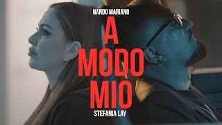 Nando Mariano amp Stefania Lay  A modo mio Official Video 2023 [upl. by Reppiks345]