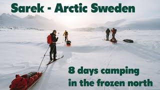 8 Days Arctic ski expedition in Sarek National Park Arctic Sweden [upl. by Safko]