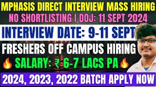 Mphasis Direct Interview Urgent Hiring  Batch 20242022  Interview Date 911 Sept  DOJ 11 Sept [upl. by Cindelyn730]