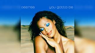 Desree  You Gotta Be 99 Mix Instrumental [upl. by Kilam]