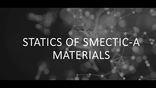 Statics of Smectic A [upl. by Enelram]