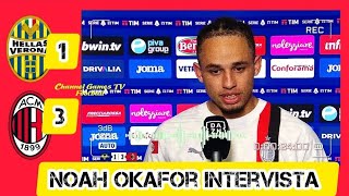 VeronaMilan 13 Noah Okafor intervista postpartita [upl. by Fi]