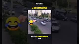 El auto exagerado no existe El auto exagerado [upl. by Maryellen698]