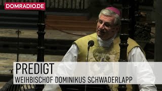 Predigt am 24112024 – Weihbischof Dominikus Schwaderlapp [upl. by Rosenblatt]