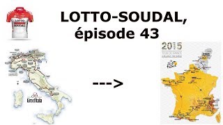 LOTTO SOUDAL ép43  Lentre deux tours [upl. by Oderf]