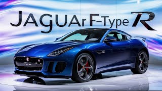 2025 Jaguar FType R Where Power Meets Pure Luxuryquot [upl. by Spiegelman]