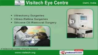 Surgical Services by Visitech Eye Centre New Delhi [upl. by Eitsyrhc]