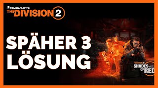 THE DIVISION 2 SPÄHER 3 LÖSUNG  The Division 2 Späher 3 Guide  The Division 2 Deutsch [upl. by Avevoneg277]