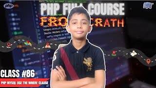 PHP MySQL Use The WHERE Clause  PHP Full Course From Scratch  PHP Tutorial 86 [upl. by Arbuckle]