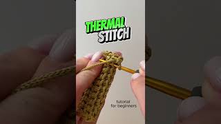 StepbyStep Thermal Stitch in Under a Minute crochettutorial beginnerfriendly crochetclubstore [upl. by Nitsyrk]