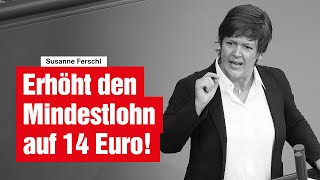 Erhöht den Mindestlohn auf 14 Euro [upl. by Morry]