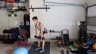 Full Body Pyramid Rep amp HIIT [upl. by Nimra746]