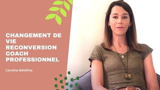 Témoignage Changement de vie Reconversion Coach professionnelle [upl. by Dot120]