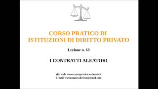 60 I CONTRATTI ALEATORI [upl. by Ssac]