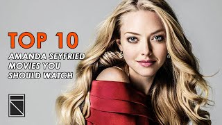 Top 10 Amanda Seyfried Movies [upl. by Onitnas871]