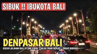 RAMAI  IBU KOTA BALI  SITUASI DENPASAR BALI [upl. by Kushner]