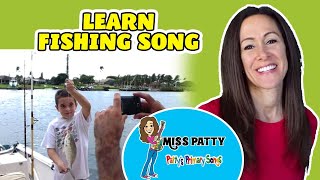 Learn How to Fish Song for Children  A Fishermans Life for Me  Learn Fishing by Patty Shukla [upl. by Dugald745]