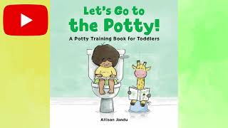 Lets go to the Potty Read Aloud  A potty training book for toddlers amp potty chart download [upl. by Aihsein71]