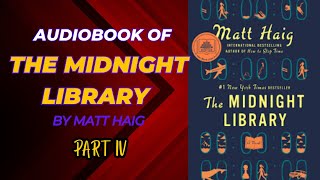 The Midnight Library Audiobook  part 4  Novel Spotlight [upl. by Decrem]