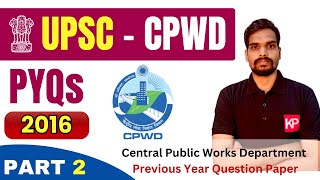 PART 2 2016 PYQs of UPSCCPWD with Solution  Assistant  Deputy Architect Preparation 2023 [upl. by Bryn]